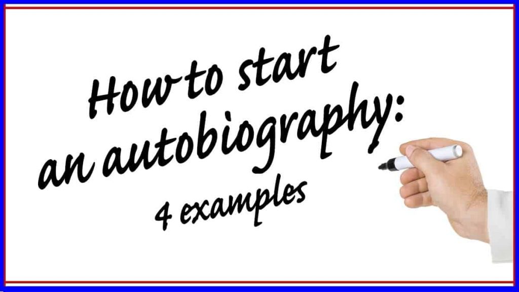 Our Conundrum is answered by the word autobiography. This image is a banner about how to start writing one!